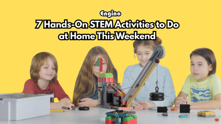 Screen-Free Fun: 7 Hands-On STEM Activities to Do at Home This Weekend